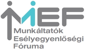 Munkáltatók Esélyegyenlőségi Fóruma Munkáltatók Esélyegyenlőségi Fóruma